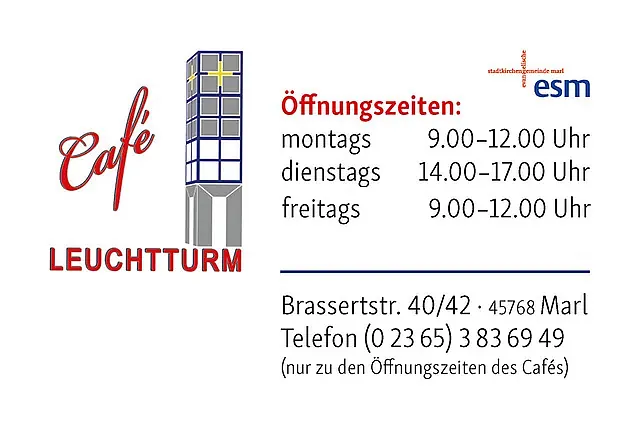 Cafe Leutchturm - Öffnungszeiten: Montag, Freitag 9.00 - 12.30 Uhr - Dienstag 14.00 - 17.30 Uhr