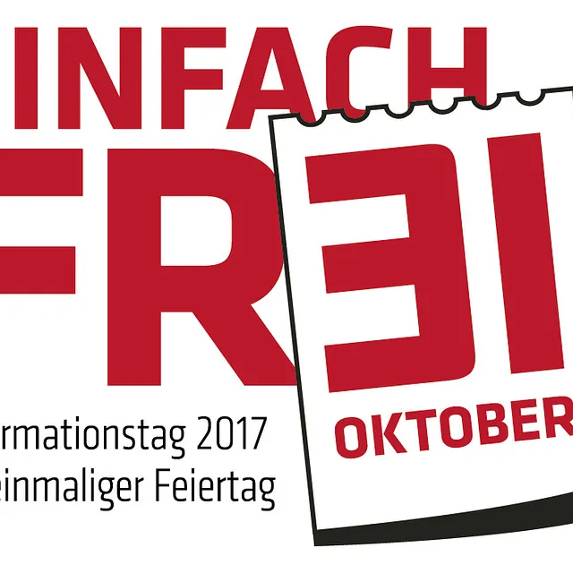 Grafik: „Einfach Frei“ und Kalender für Reformationstag 2017.