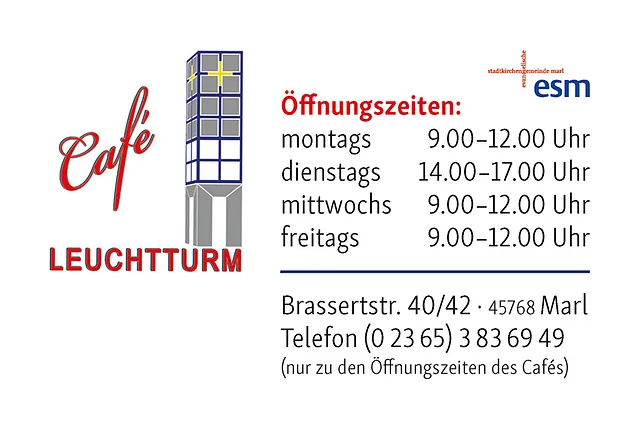 Cafe Leutchturm - Öffnungszeiten: Montag, Mittwoch, Freitag 9.00 - 12.30 Uhr - Dienstag 14.00 - 17.30 Uhr